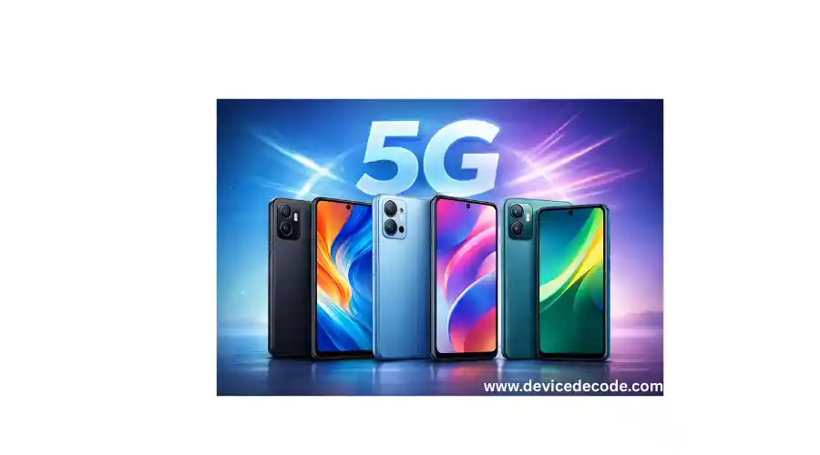 Best 5G Phones Under Budget for Daily Use | Device Decode