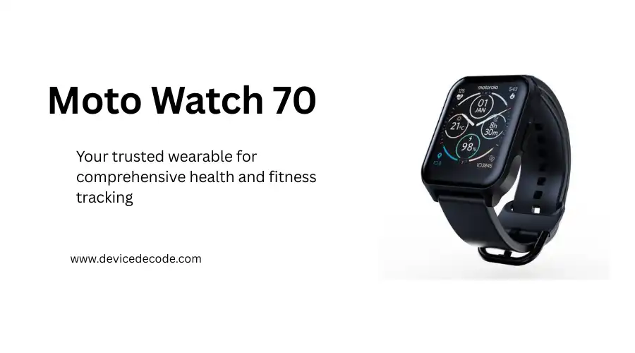 Motorola Moto Watch 70 Review: Large Display & 10-Day Battery