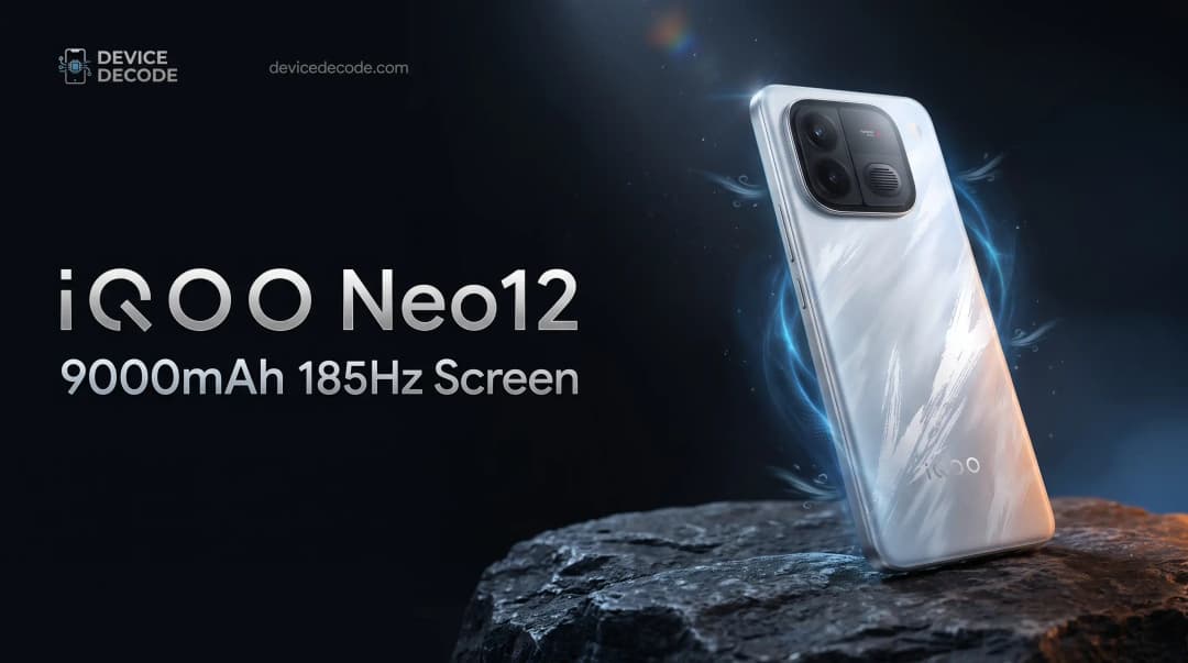 iQOO Neo12 Brings Huge 9000mAh Battery and 185Hz Screen