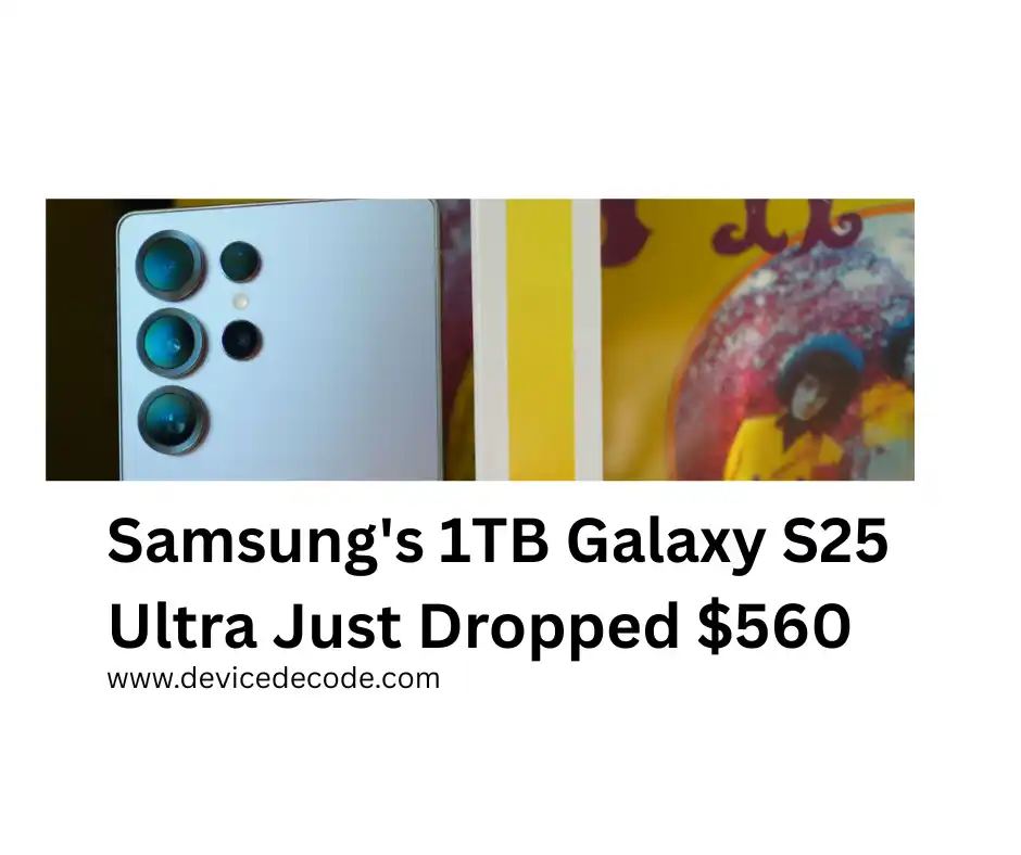 Samsung's 1TB Galaxy S25 Ultra Just Dropped $560 – And It's Honestly Kind of Absurd