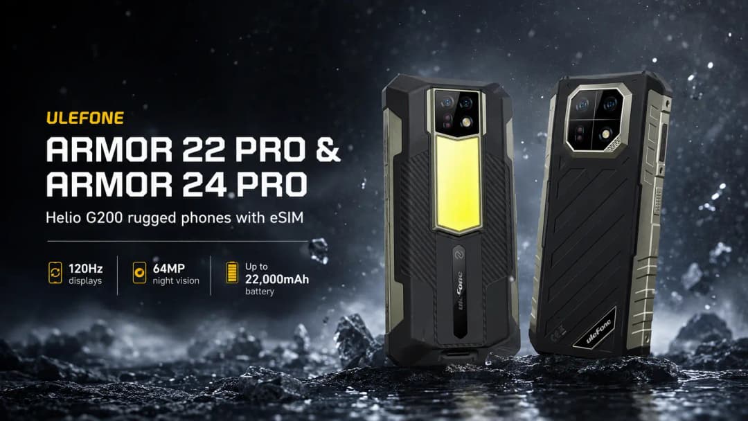 Ulefone Armor 22 Pro and Armor 24 Pro Launch With Helio G200, eSIM and Android 16